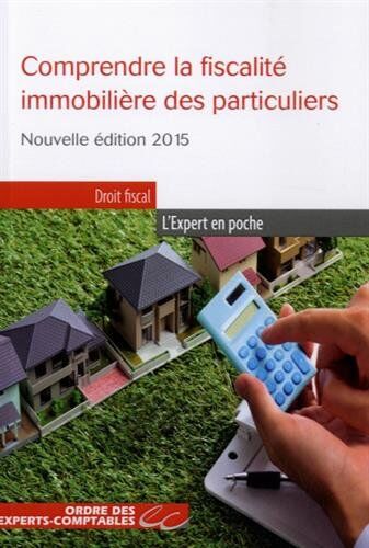 Olga Condé Comprendre La Fiscalité Immobilière Des Particuliers 2015