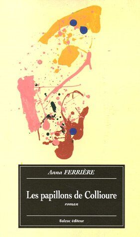 Anna Ferrière Les Papillons De Collioure