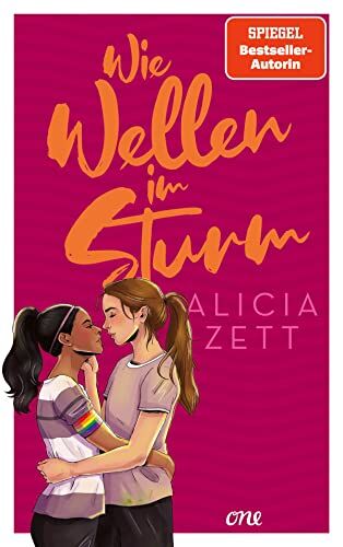 Alicia Zett Wie Wellen Im Sturm: Queere Haters-To-Lovers-Romance Zwischen Zwei Mädchen, Die Im Selben Internats-Fußball-Team Spielen (Band 1) (Liebe Ist, Band 1)