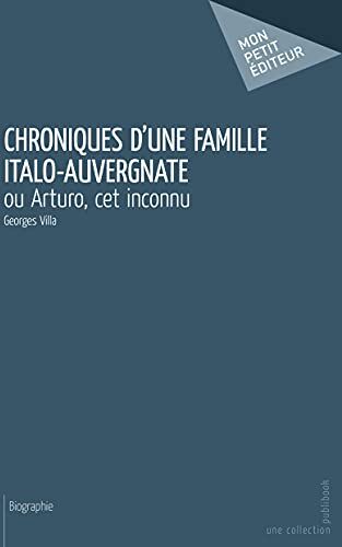 Georges Villa Chroniques D'Une Famille Italo-Auvergnate