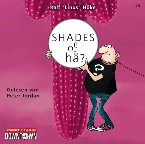 Ralf Linus Höke Shades Of Hä?: : 1 Cd