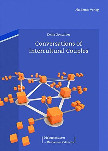 Kellie Gonçalves Conversations Of Intercultural Couples (Diskursmuster - Discourse Patterns, Band 4)