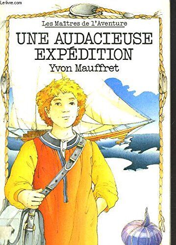 Mauffret Audacieuse Expedition (Maitres Aventures)