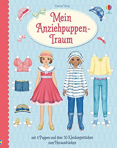 Fiona Watt Mein Anziehpuppen-Traum: Mit 4 Puppen Und Über 50 Kleidern Zum Herausdrücken