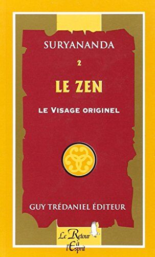 Suryânanda Le Zen - N.2 Le Visage Originel