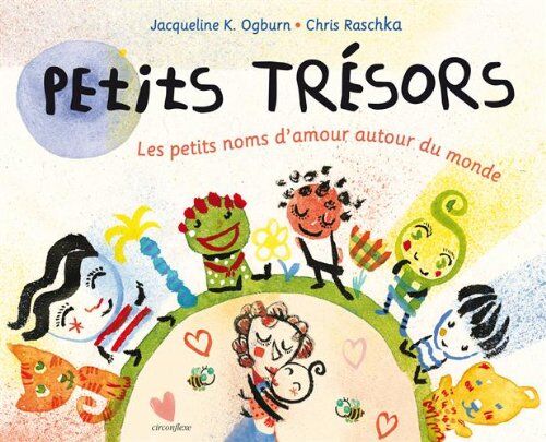 Ogburn, Jacqueline K. Petits Trésors : Les Petits Noms D'Amour Autour Du Monde