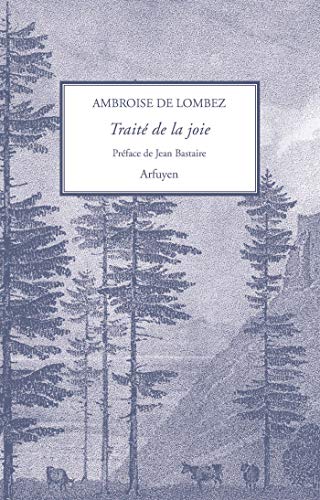 Lombez, Ambroise de Traite De La Joie