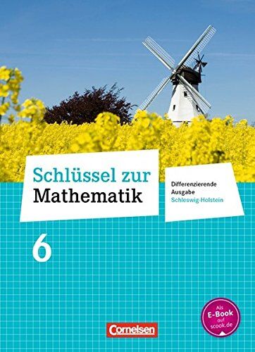 Reinhold Koullen Schlüssel Zur Mathematik - Differenzierende Ausgabe Schleswig-Holstein: 6. Schuljahr - Schülerbuch