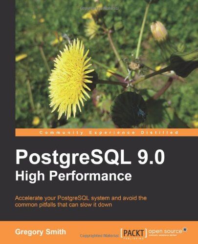 Gregory Smith Postgresql 9.0 High Performance