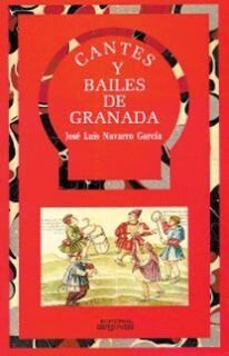 Navarro García, José Luis Cantes Y Bailes De Granada (Aldaba)