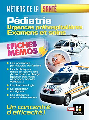 Lionel Degomme Pédiatrie : Urgences Préhospitalières, Examens Et Soins