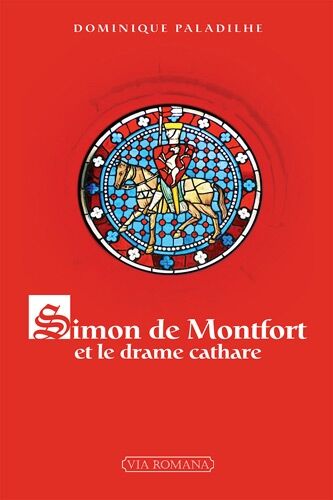 Dominique Paladilhe Simon De Montfort, Le Drame Cathare