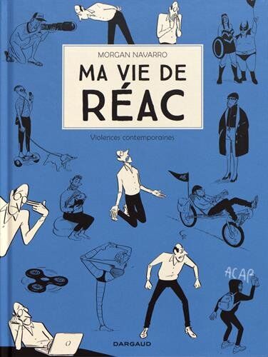 Ma Vie De Réac : Violences Contemporaines