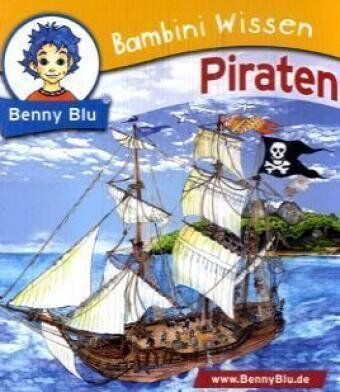 Angelika Krempl Benny Blu, Bambini Wissen, Bd.115 : Piraten