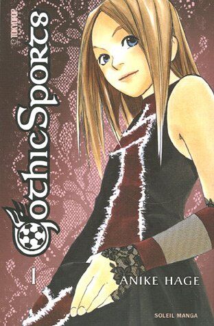 Anike Hage Gothic Sports, Tome 1 :