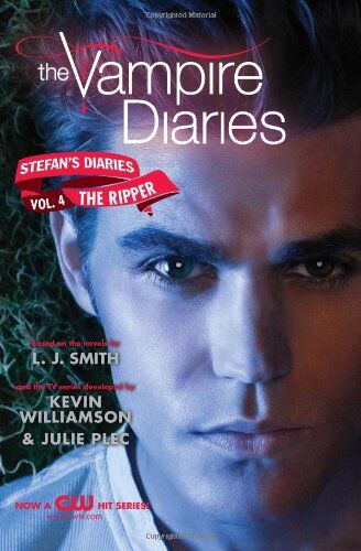Smith, L. J. The Vampire Diaries: Stefan'S Diaries #4: The Ripper