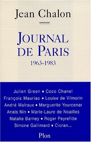 Jean Chalon Journal De Paris : 1963-1983 (Hors Collection)