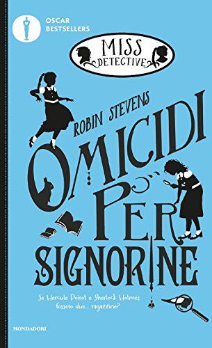 Robin Stevens Omicidi Per Signorine. Miss Detective