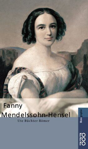 Ute Büchter-Römer Mendelssohn-Hensel, Fanny