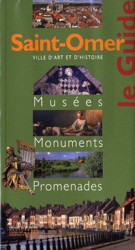 Cécile Albagnac Saint-Omer : Musées, Monuments, Promenades