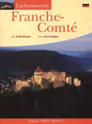 André Besson Liebenswerte Franche-Comté