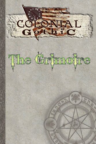 Richard Iorio Colonial Gothic: The Grimoire