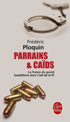 F. Ploquin Parrains Et Caids (Ldp Litterature)