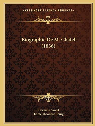 Germain Sarrut Biographie De M. Chatel (1836)