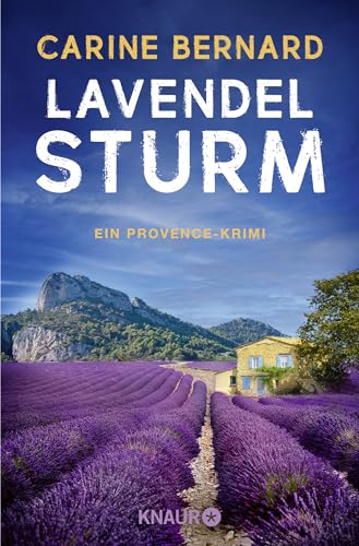 Carine Bernard Lavendel-Sturm: Ein Provence-Krimi   Cosy Crime Mit Viel Frankreich-Flair