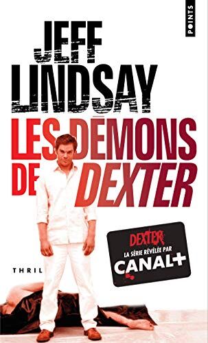 Jeff Lindsay D'Mons De Dexter (Les)