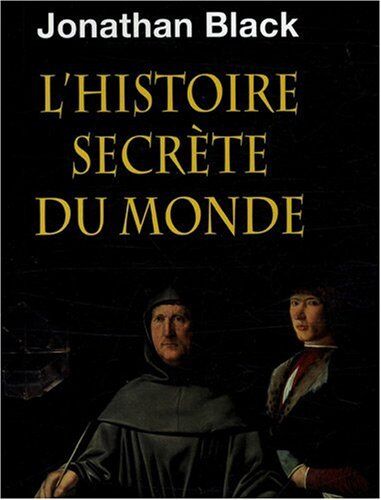 Jonathan Black L'Histoire Secrète Du Monde