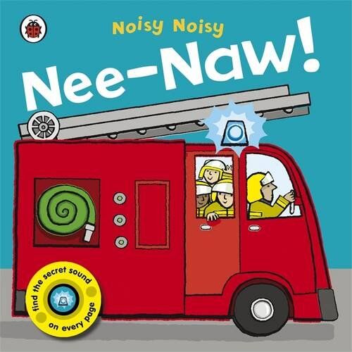 Ladybird Noisy Noisy: Nee-Naw!