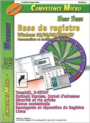 Collectif Compétence Micro N° 6 Janvier 1999 : La Base De Registre (Competence Micr)