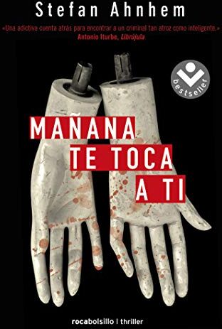 Stefan Ahnhem Mañana Te Toca A Ti ( Seller / Thriller)