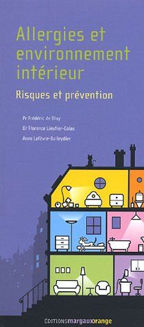 Blay, Frédéric de Allergies Et Environnement Intérieur - Risques Et Prévention