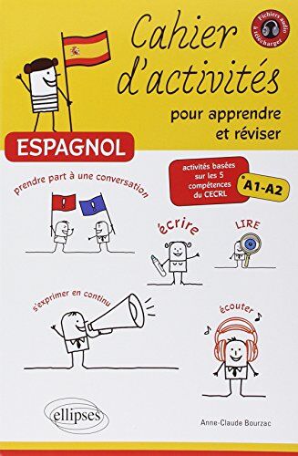 Collectif Espagnol Cahier D'Activités Pour Apprendre Réviser Activités Basées Sur 5 Comptétences Cercl Niv.A1-A2