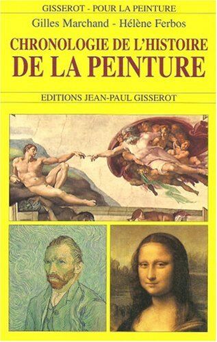 Gilles Marchand Chronologie De L'Histoire De La Peinture