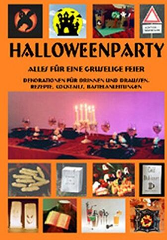 Alexander Condé Halloweenparty - Alles Für Eine Gruselige Feier: Dekorationen Für Drinnen Und Draussen, Rezepte, Cocktails, Bastelanleitungen