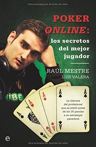 Raúl Mestre Lleida Poker Online : Los Secretos Del Mejor Jugador