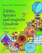 Kristin Dahl Zahlen, Spiralen Und Magische Quadrate: Mathe Für Jeden