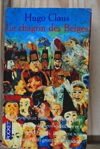 Hugo Claus Le Chagrin Des Belges ()