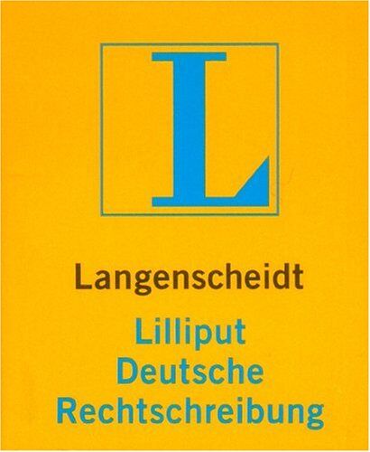 Ruth Fahrmair Langenscheidt Lilliput Wörterbücher, Bd.91, Deutsche Rechtschreibung, Neue Rechtschreibung