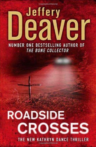 Jeffery Deaver Roadside Crosses