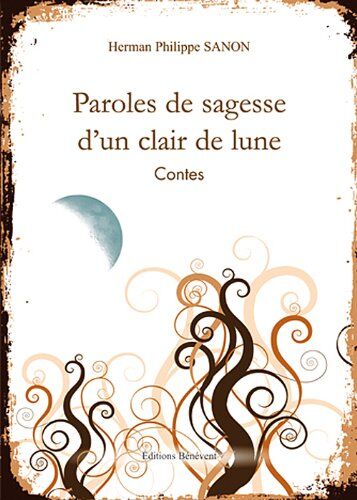 Hermann Philippe SANON Paroles De Sagesse D Un Clair De Lune