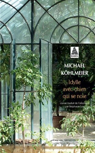 Michael Köhlmeier Idylle Avec Chien Qui Se Noie