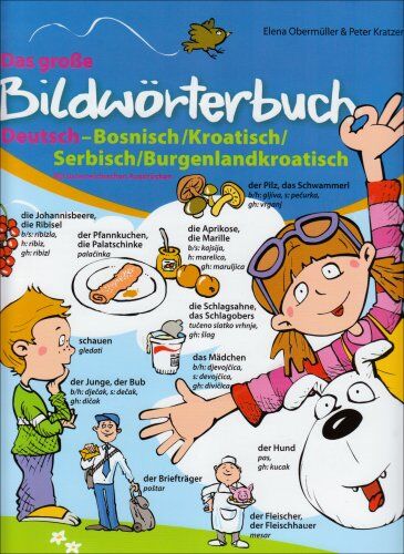 Elena Obermüller Das Große Bildwörterbuch Deutsch-Bosnisch/kroatisch/serbisch/burgenlandkroatisch