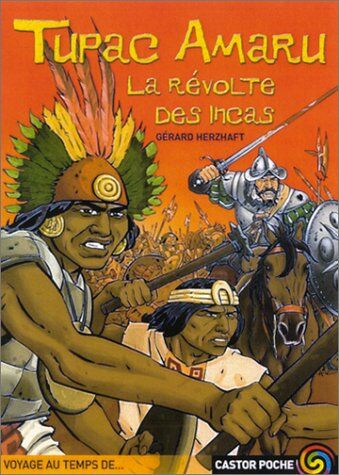 Gérard Herzhaft Tupac Amaru - La Revolte Des Incas (Castor Poche Ju)