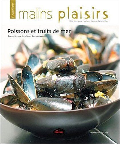 Marie-Jo Gauthier Poissons Et Fruits De Mer