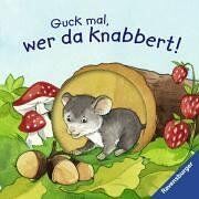 Rosemarie Künzler-Behncke Guck Mal, Wer Da Knabbert!