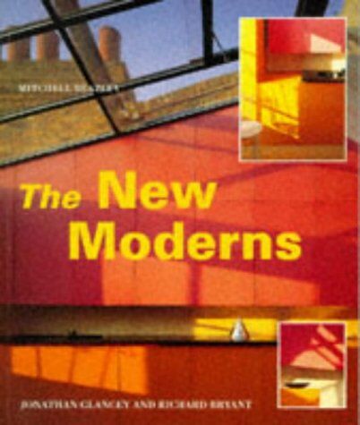 Jonathan Glancey The  Moderns: Architects And Interior Designers Of The 1990'S